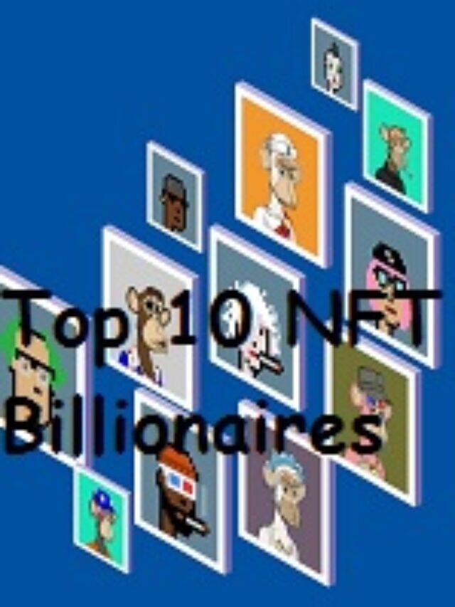Top 10 NFT billionaires 2022