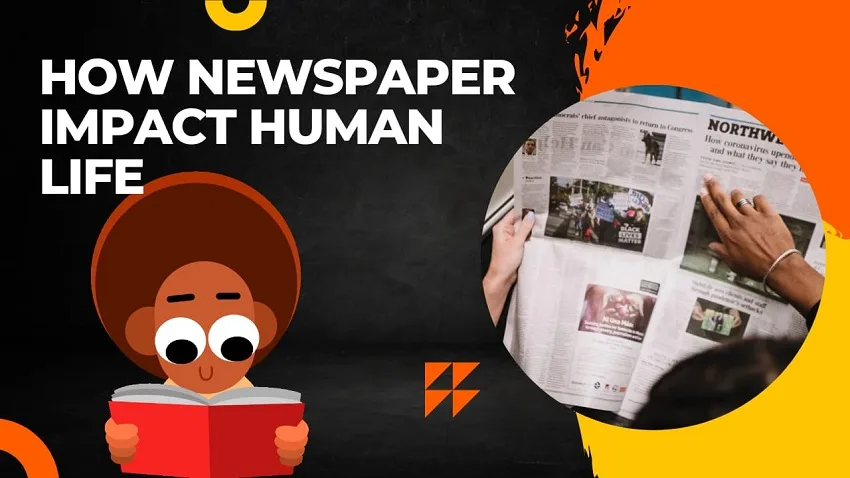 What is a Newspaper? | How it impacts human life?